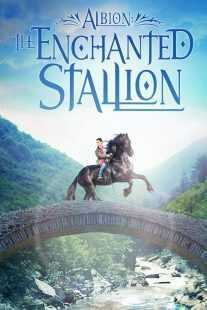فیلم Albion: The Enchanted Stallion 2016