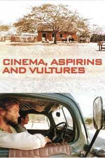 فیلم Cinema, Aspirins and Vultures 2005