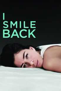 فیلم I Smile Back 2015