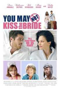 فیلم You May Not Kiss the Bride 2011