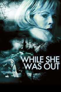 فیلم While She Was Out 2008