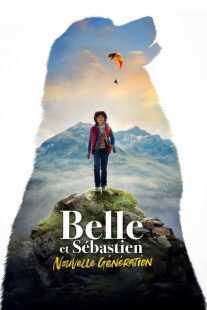 فیلم Belle and Sébastien: The New Generation 2022