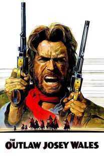 فیلم The Outlaw Josey Wales 1976