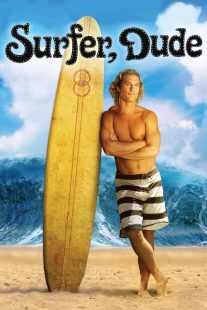 فیلم Surfer, Dude 2008