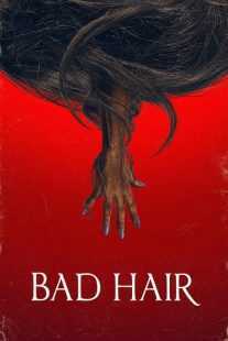 فیلم Bad Hair 2020