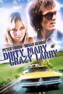 فیلم Dirty Mary Crazy Larry 1974
