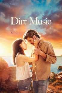 فیلم Dirt Music 2019
