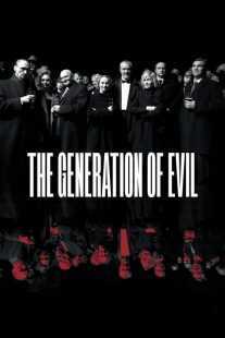 فیلم The Generation of Evil 2021