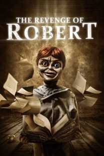 فیلم The Revenge of Robert the Doll 2018