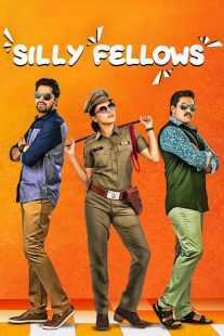 فیلم هندی Silly Fellows 2018