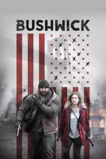 فیلم Bushwick 2017