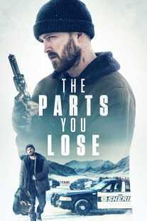 فیلم The Parts You Lose 2019