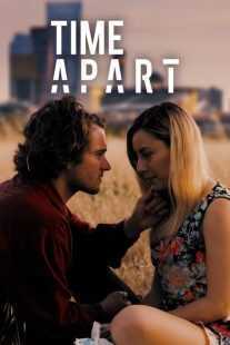 فیلم Time Apart 2020