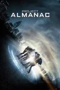 فیلم Project Almanac 2015