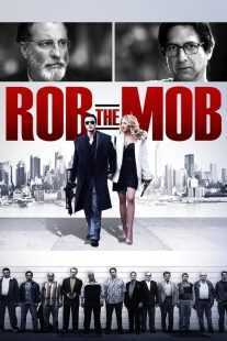 فیلم Rob the Mob 2014