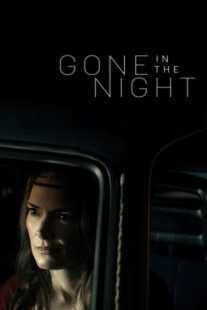 فیلم Gone in the Night 2022