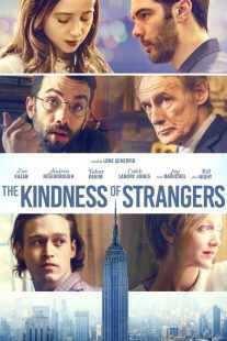 فیلم The Kindness of Strangers 2019