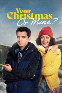 فیلم Your Christmas or Mine? 2022