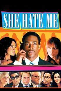 فیلم She Hate Me 2004