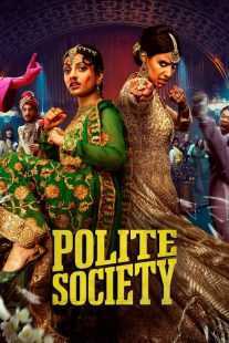 فیلم Polite Society 2023