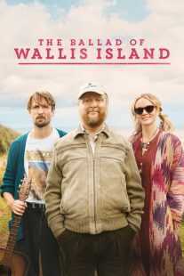 فیلم The Ballad of Wallis Island 2025