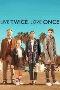 فیلم Live Twice, Love Once 2019