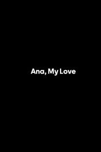 فیلم Ana, My Love 2017