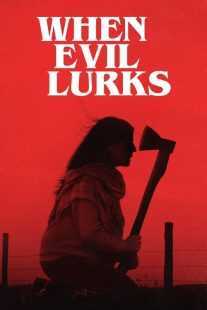 فیلم When Evil Lurks 2023
