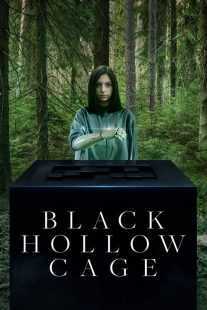فیلم Black Hollow Cage 2017