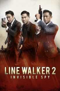فیلم Line Walker 2: Invisible Spy 2019