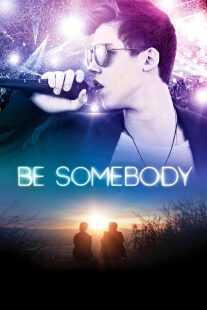 فیلم Be Somebody 2016