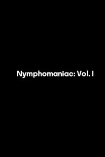 فیلم Nymphomaniac: Vol. I 2013