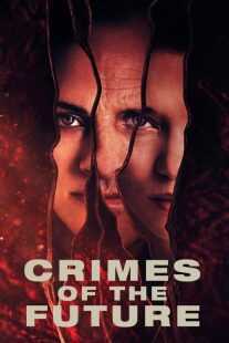 فیلم Crimes of the Future 2022