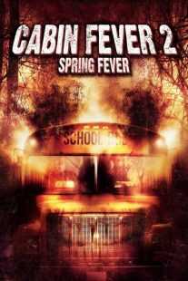 فیلم Cabin Fever 2: Spring Fever 2009