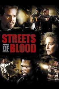 فیلم Streets of Blood 2009
