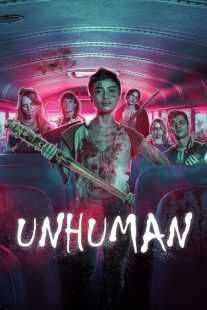 فیلم Unhuman 2022