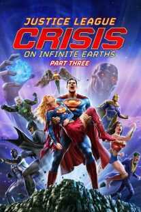 انیمیشن Justice League: Crisis on Infinite Earths, Part Three 2024