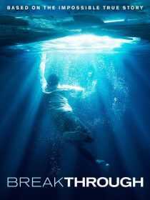 فیلم Breakthrough 2019