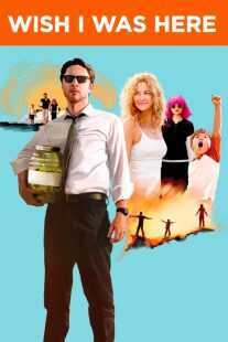 فیلم Wish I Was Here 2014