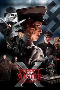فیلم Puppet Master X: Axis Rising 2012