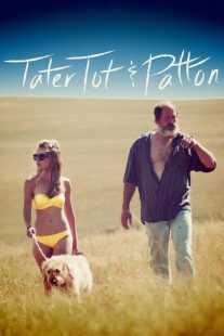 فیلم Tater Tot & Patton 2017