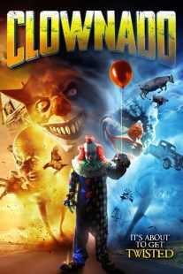 فیلم Clownado 2019