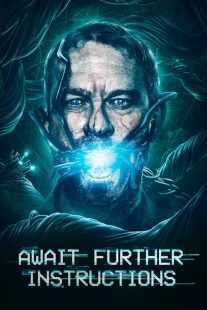 فیلم Await Further Instructions 2018
