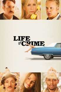 فیلم Life of Crime 2013
