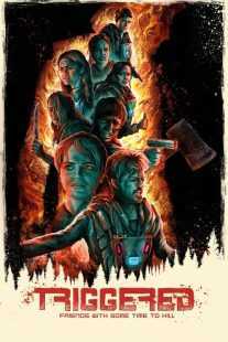 فیلم Triggered 2020