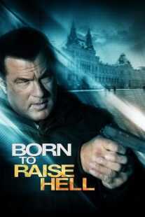 فیلم Born to Raise Hell 2010