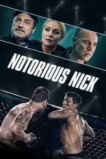 فیلم Notorious Nick 2021