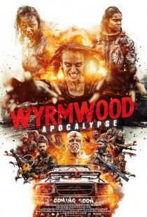 فیلم Wyrmwood: Apocalypse 2021