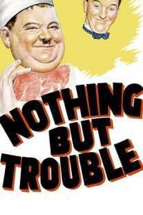فیلم Nothing But Trouble 1944