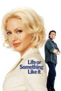 فیلم Life or Something Like It 2002